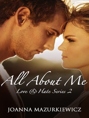cover image of All About You (Love & Hate series #2)